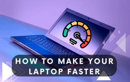 How to Make A Laptop Faster | Complete Guide 2024