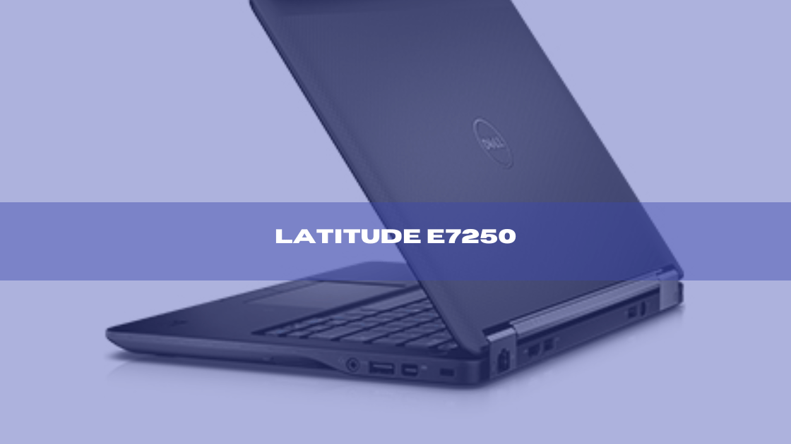 Latitude E7250