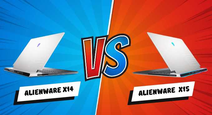 Alienware X14 Vs X15 Which Is Best | Which Should You Buy