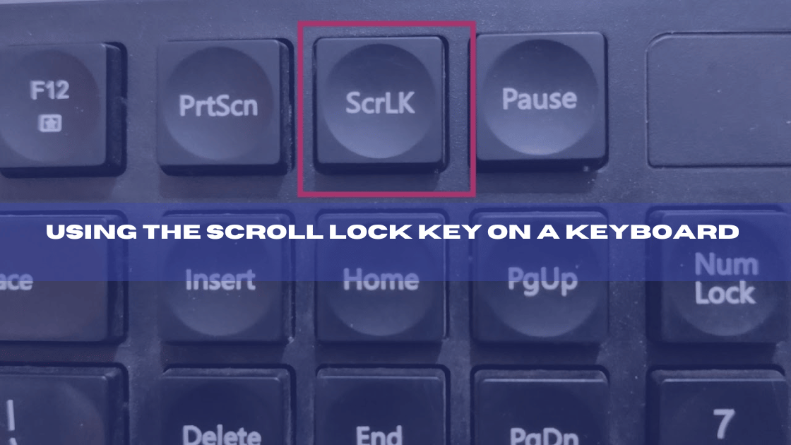 Using the Scroll Lock Key on a Keyboard