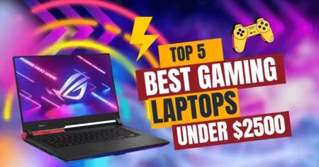 5 Best Gaming Laptop Under $2500