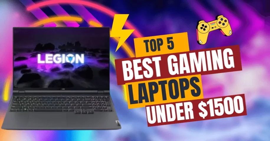 Top 5 Best Gaming Laptops Under $1500 | Updated 2024